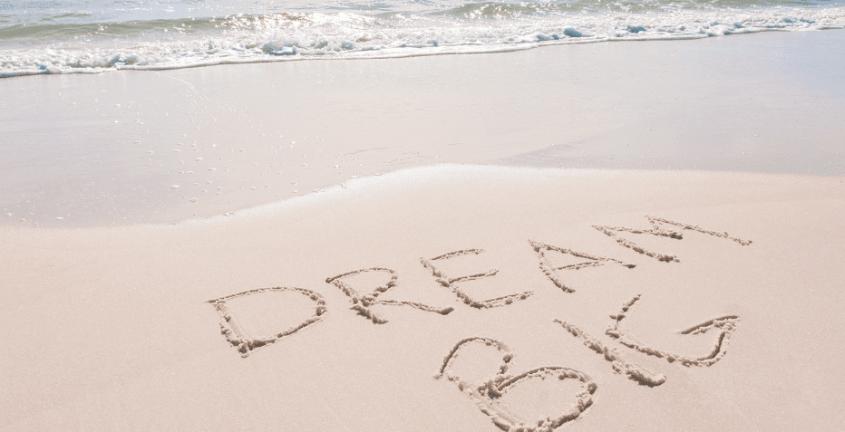 dream big written in sand